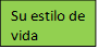 Su estilo de vida